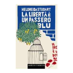La libertà è un passero blu